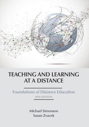 Teaching and Learning at a Distance: Foundations of Distance Education, 8th Edition image number 0