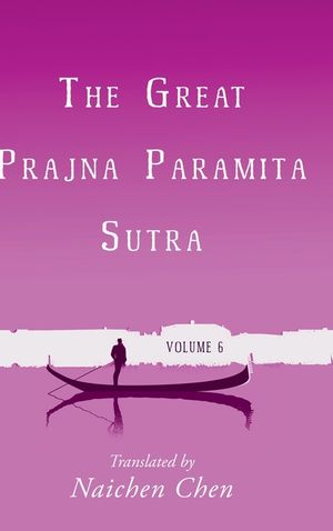 The Great Prajna Paramita Sutra, Volume 6 image number 0