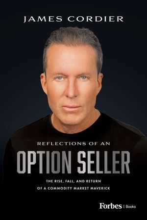 Reflections of an Option Seller: The Rise, Fall, and Return of a Commodity Market Maverick image number 0