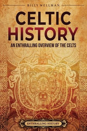 Celtic History: An Enthralling Overview of the Celts image number 0