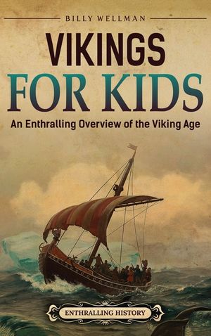 Vikings For Kids: An Enthralling Overview of the Viking Age image number 0
