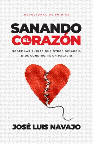Sanando El Coraz&oacute;n: Sobre Las Ruinas, Dios Construir&aacute; Un Palacio (Devocional de 90 D&iacute;as) image number 0
