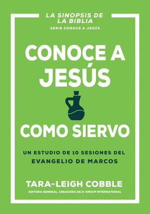 Conoce a Jes&uacute;s Como Siervo: Un Estudio de 10 Sesiones del Evangelio de Marcos image number 0