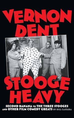 Vernon Dent (hardback): Stooge Heavy image number 0