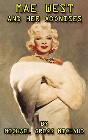 Mae West & Her Adonises (hardback) image number 0