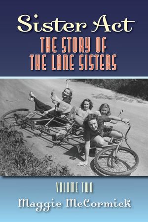 Sister Act: The Story of the Lane Sisters Volume Two image number 0