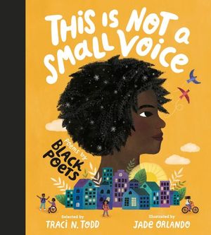 This Is Not a Small Voice: Poems by Black Poets image number 0