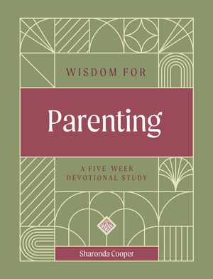 Wisdom for Parenting: A Five-Week Devotional Study image number 0