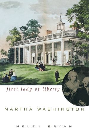 Martha Washington: First Lady of Liberty image number 0