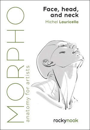 Morpho: Face, Head, and Neck: Anatomy for Artists image number 0
