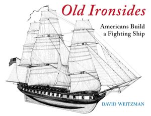 Old Ironsides: Americans Build a Fighting Ship image number 0