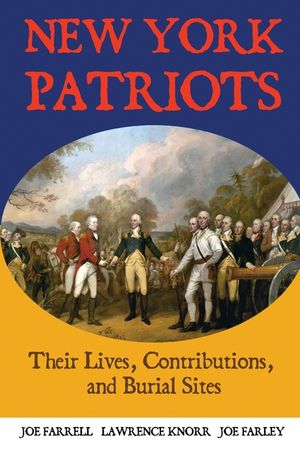 New York Patriots: Their Lives, Contributions, and Burial Sites image number 0