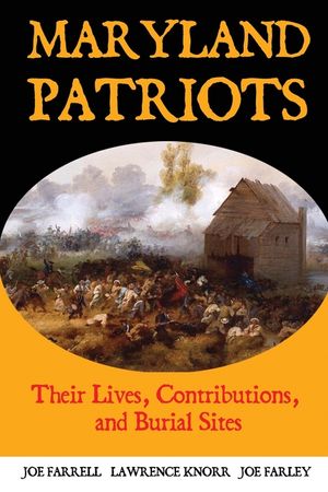 Maryland Patriots: Their Lives, Contributions, and Burial Sites image number 0