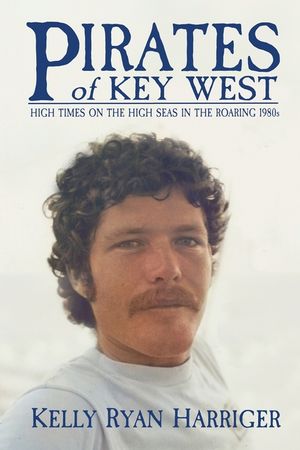 Pirates of Key West: High Times on the High Seas in the Roaring 1980s image number 0