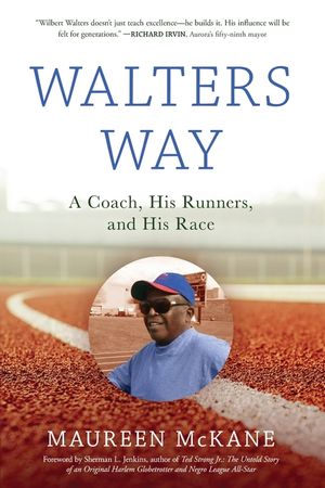 Walters Way: A Coach, His Runners, and His Race image number 0