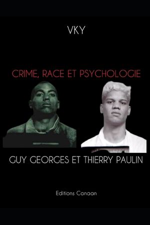 Crime, Race et Psychologie Guy Georges et Thierry Paulin image number 0