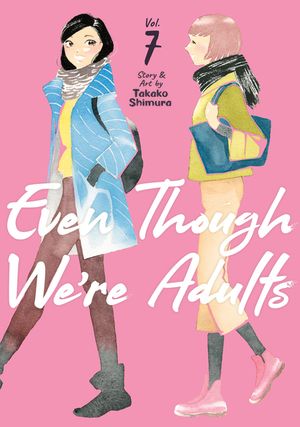 Even Though We're Adults Vol. 7 image number 0