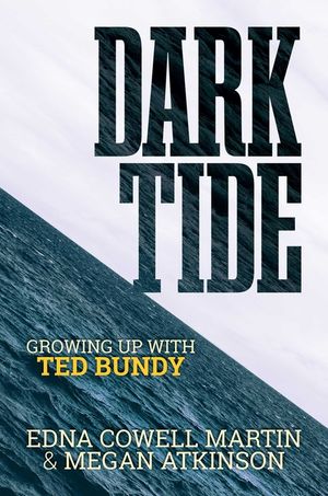 Dark Tide: Growing Up with Ted Bundy image number 0