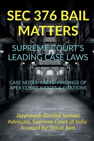 SEC 376 Bail Matters- Supreme Court's Leading Case Laws image number 0