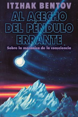 Al Acecho del P&eacute;ndulo Errante: Sobre La Mec&aacute;nica de la Consciencia image number 0
