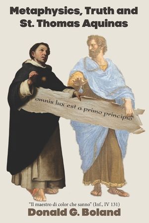 Metaphysics, Truth and St. Thomas Aquinas image number 0