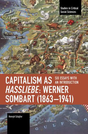 Capitalism as Hassliebe: Werner Sombart (1863-1941) image number 0