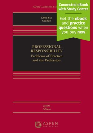Professional Responsibility: Problems of Practice and the Profession [Connected eBook with Study Center] image number 0