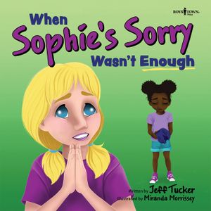 When Sophie's Sorry Wasn't Enough: Volume 4 image number 0