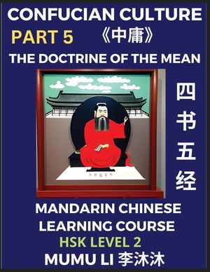 The Doctrine of The Mean - Four Books and Five Classics of Confucianism (Part 5)- Mandarin Chinese Learning Course (HSK Level 2), Self-learn China's H image number 0