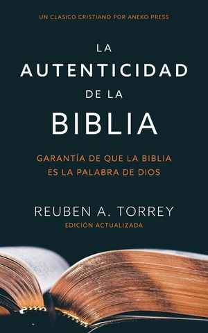 La autenticidad de la Biblia: Garant&iacute;a de que la Biblia es la Palabra de Dios image number 0