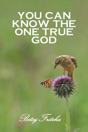 You Can Know the One True God image number 0