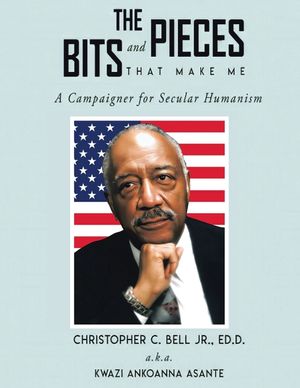The Bits and Pieces That Make Me: A Campaigner for Secular Humanism image number 0