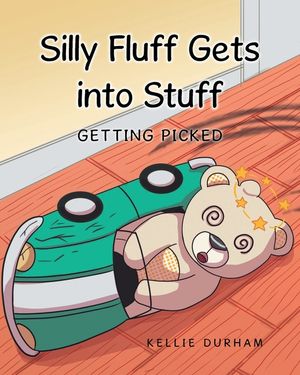Silly Fluff Gets into Stuff: Getting Picked image number 0