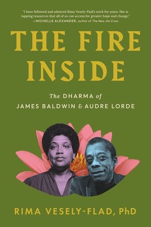 The Fire Inside: The Dharma of James Baldwin and Audre Lorde image number 0