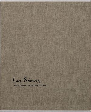 Jess T. Dugan and Charlotte Cotton: Love Pictures image number 0