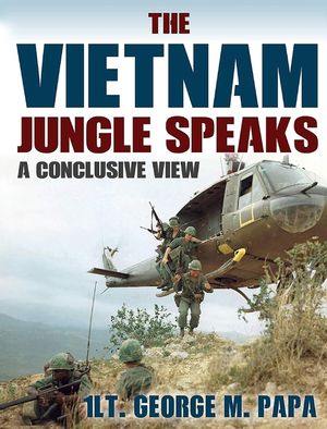 The Vietnam Jungle Speaks: A Conclusive View image number 0