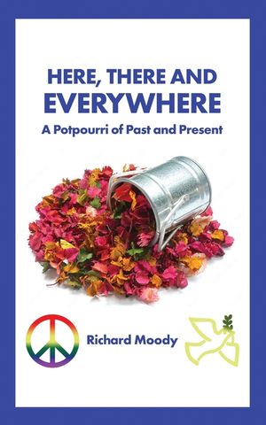 Here, There and Everywhere: A Potpourri of Past and Present image number 0