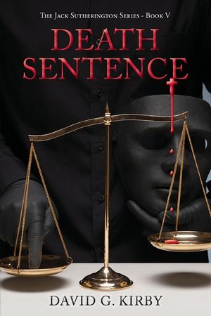 Death Sentence: Jack Sutherington Series - Book V image number 0