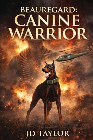 Beauregard: Canine Warrior image number 0