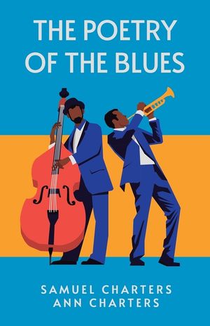 The Poetry of the Blues: Samuel Charters, Ann Charters image number 0