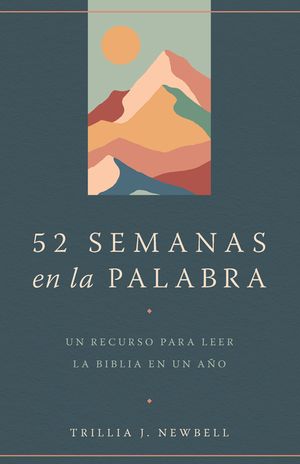 52 Semanas En La Palabra / 52 Weeks in the Word: A Companion for Reading Through the Bible in a Year image number 0