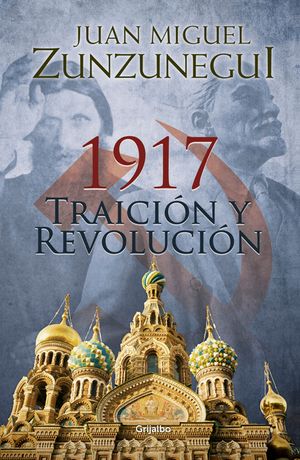 1917: Traici&oacute;n Y Revoluci&oacute;n / 1917: Betrayal and Revolution image number 0