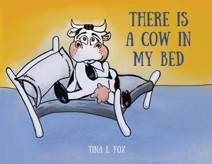 There Is a Cow in My Bed image number 0