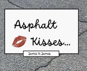 Asphalt Kisses image number 0