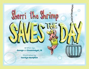 Sherri the Shrimp Saves the Day image number 0