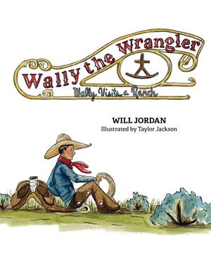 Wally the Wrangler: Wally Visits a Ranch image number 0