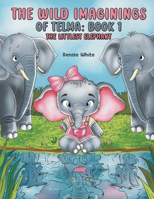 The Wild Imaginings of Telma: Book 1 image number 0