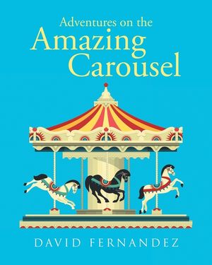 Adventures On The Amazing Carousel image number 0