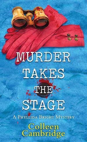 Murder Takes the Stage: A Phyllida Bright Mystery image number 0