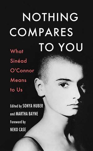 Nothing Compares to You: What Sinead O'Connor Means to Us image number 0